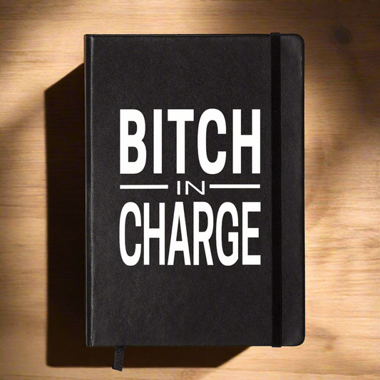 Bitch in charge notebook