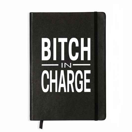 Bitch in charge notebook