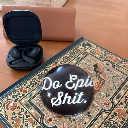 Do epic shit paperweight desk accessory
