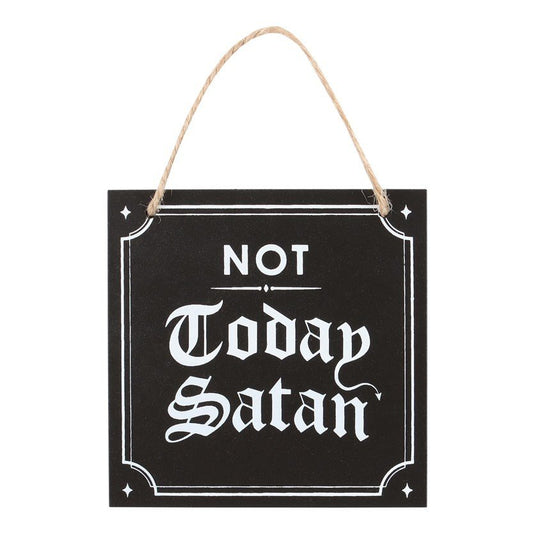 Not today Satan naughty sign