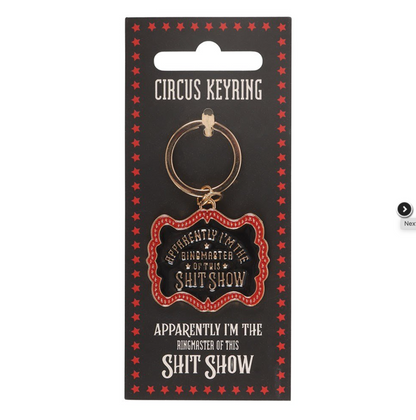 Ring master of shit show keychain