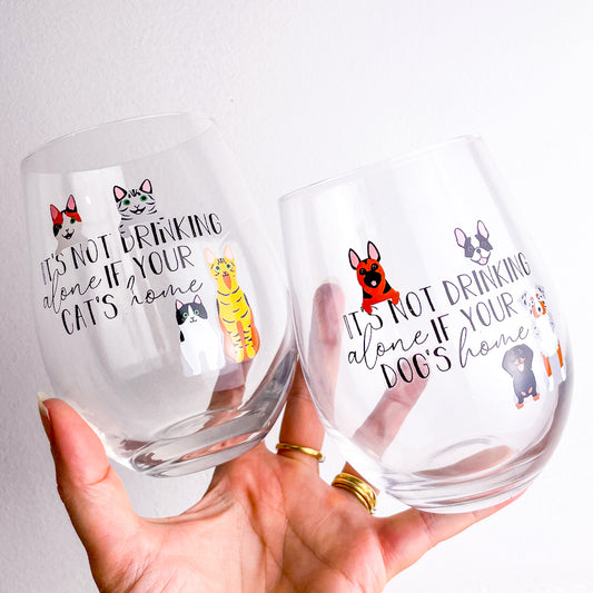 Cat / dog / Not drinking alone wine glass